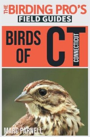 Cover of Birds of Connecticut (The Birding Pro's Field Guides)