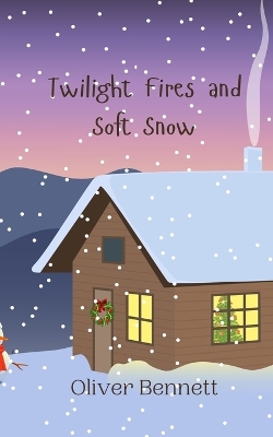 Book cover for Twilight Fires and Soft Snow