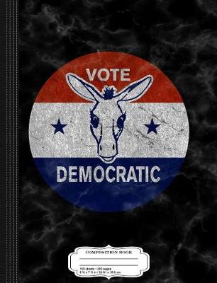 Book cover for Vintage Vote Democratic Democrat Donkey Dnc Composition Notebook