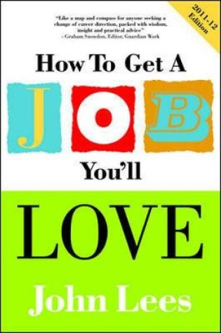 Cover of How to Get a Job You'll Love 2011-2012 Edition