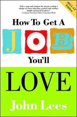 Book cover for How to Get a Job You'll Love 2011-2012 Edition