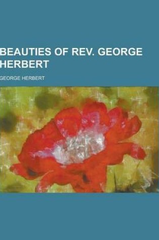 Cover of Beauties of REV. George Herbert
