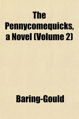 Book cover for The Pennycomequicks, a Novel (Volume 2)