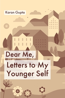 Book cover for Dear Me, Letters to my younger self