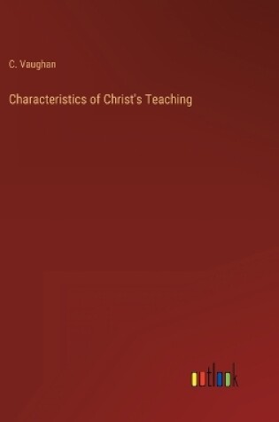 Cover of Characteristics of Christ's Teaching