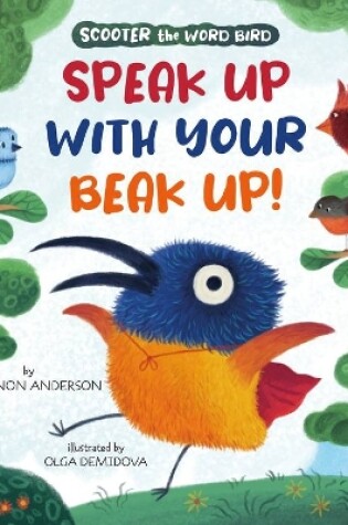 Cover of Speak Up with Your Beak Up!