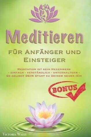 Cover of Meditieren fur Anfanger und Einsteiger