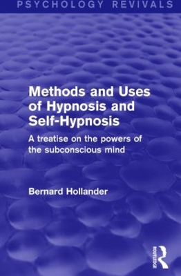 Cover of Methods and Uses of Hypnosis and Self-Hypnosis (Psychology Revivals)