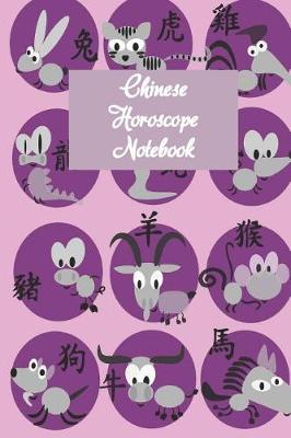 Book cover for Chinese Horoscope Notebook