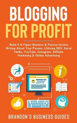 Book cover for Blogging For Profit