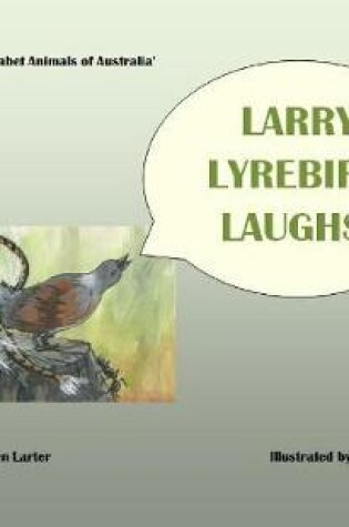 Cover of Larry Lyrebird Laughs