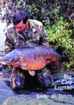 Book cover for Big Carp Legends - Ritchie McDonald
