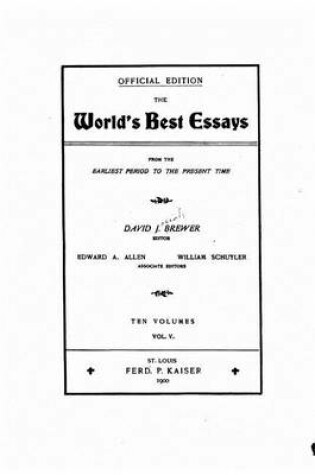 Cover of The World's Best Essays, from the Earliest Period to the Present Time