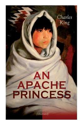 Book cover for AN APACHE PRINCESS (Illustrated)