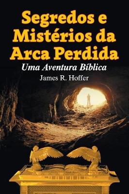 Book cover for Segredos E Mist rios Da Arca Perdida