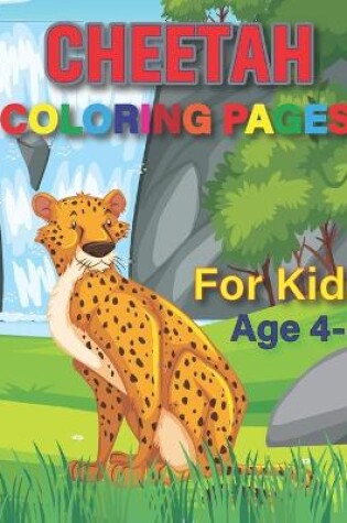 Cover of Cheetah Coloring Book for Kids