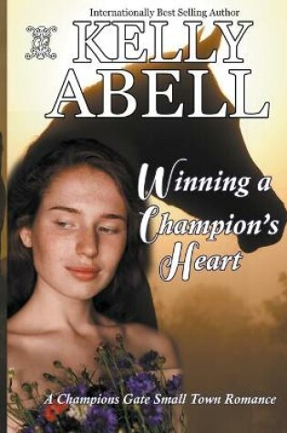 Cover of Winning A Champion's Heart