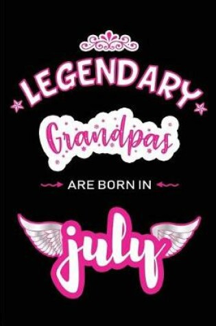 Cover of Legendary Grandpas are born in July