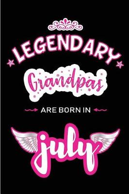 Book cover for Legendary Grandpas are born in July