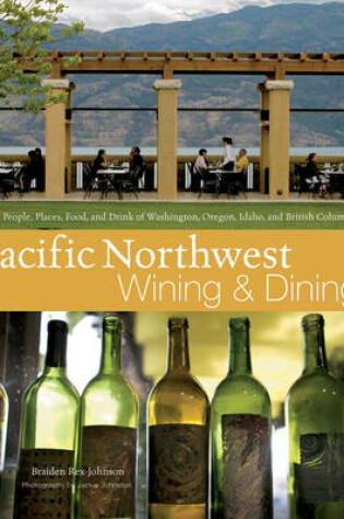 Cover of Pacific Northwest Wining and Dining