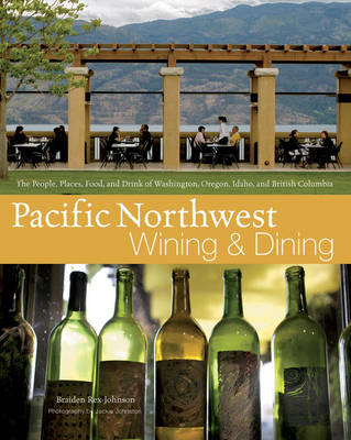 Book cover for Pacific Northwest Wining and Dining