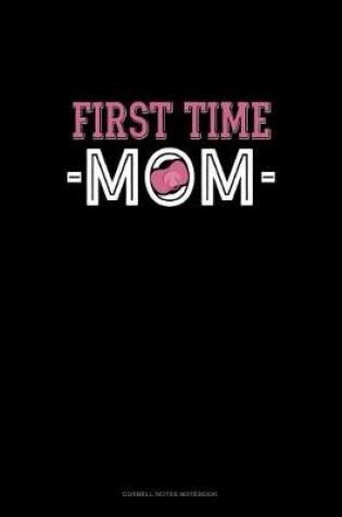 Cover of First Time Mom