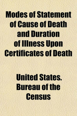 Cover of Modes of Statement of Cause of Death and Duration of Illness Upon Certificates of Death