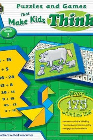 Cover of Puzzles and Games That Make Kids Think, Grade 3