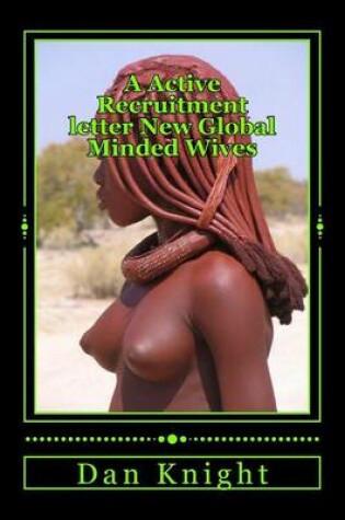 Cover of A Active Recruitment letter New Global Minded Wives