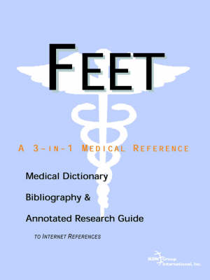 Book cover for Feet - A Medical Dictionary, Bibliography, and Annotated Research Guide to Internet References