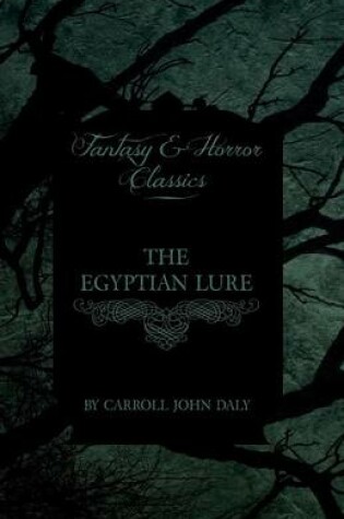 Cover of The Egyptian Lure (Fantasy and Horror Classics)