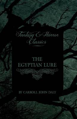 Book cover for The Egyptian Lure (Fantasy and Horror Classics)