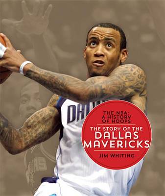 Book cover for The Story of the Dallas Mavericks