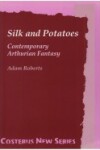 Book cover for Silk and Potatoes