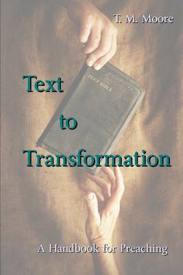 Book cover for Text to Transformation: A Hand Book for Preaching