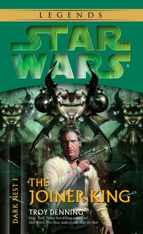 Book cover for The Joiner King: Star Wars Legends (Dark Nest, Book I)