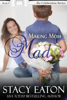 Book cover for Making Mom Mad