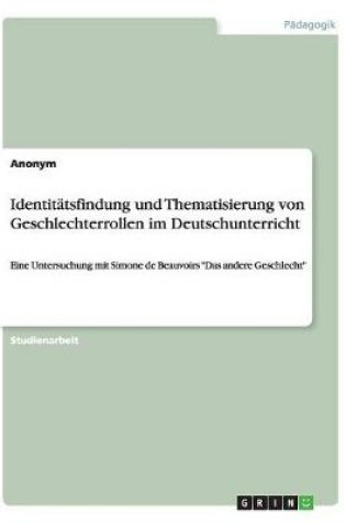 Cover of Identitatsfindung und Thematisierung von Geschlechterrollen im Deutschunterricht