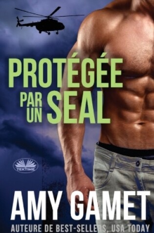 Cover of Protégée Par Un SEAL - HERO Force - Tome 2