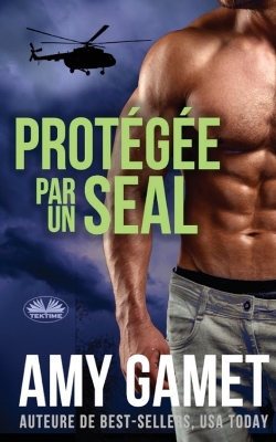 Cover of Prot�g�e Par Un SEAL - HERO Force - Tome 2