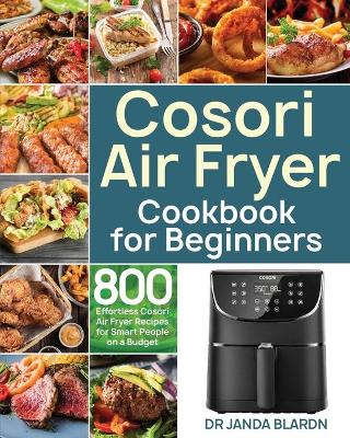 Book cover for Cosori Air Fryer Cookbook for Beginners