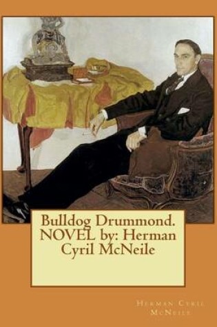 Cover of Bulldog Drummond. NOVEL by
