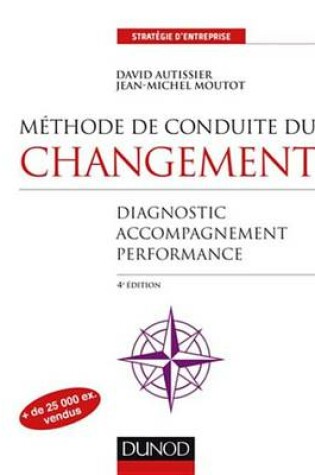 Cover of Methode de Conduite Du Changement - 4e Ed.