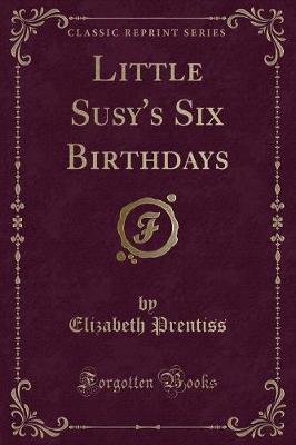 Book cover for Little Susy's Six Birthdays