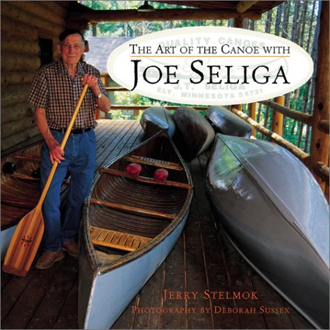 Book cover for Art of the Canoe with Joe Seliga