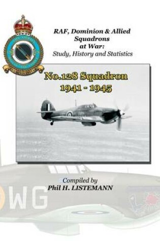 Cover of No. 128 Squadron 1941 - 1945