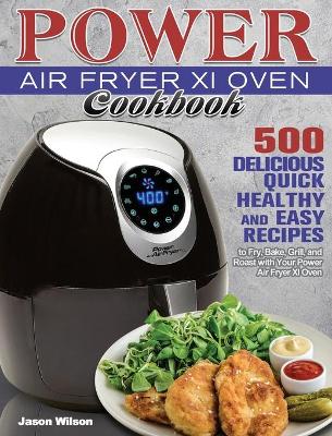 Book cover for Power Air Fryer Xl Oven Cookbook