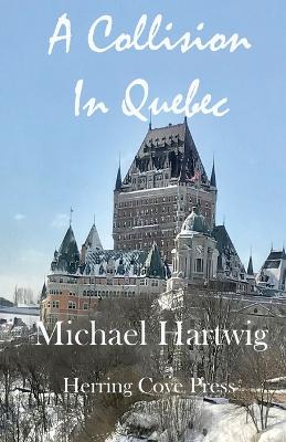 Book cover for A Collision In Quebec