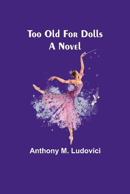 Book cover for Too Old for Dolls