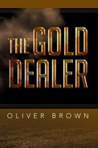 Cover of The Gold Dealer